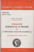 Virginie Guilbaud de La Mégerie, ou la déplorable aventure de Marracq. Quand Joséphine voulait à tout prix un enfant. par SAVANT (Jean).
