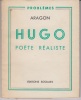 Hugo, poète réaliste.. ARAGON.