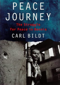 Peace Journey: The Struggle for Peace in Bosnia.