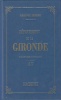 Géographie du département de la Gironde. Avec une carte coloriée et 15 gravures.. JOANNE (Adolphe).