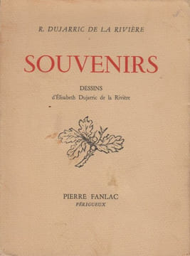 Souvenirs. Dessins d'Elisabeth Dujarric de la Rivière.. DUJARRIC de la RIVIÈRE (René).