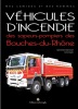 Véhicules d'incendie des sapeurs-pompiers des Bouches-du-Rhône.. BEN MOHAMED (Djamel) et Carlo ZAGLIA.