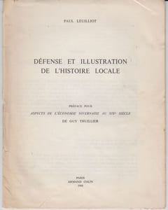 Défense et illustration de l'histoire locale. Préface pour “Aspects de l'économie nivernaise au XIXe siècle” de Guy Thuillier.