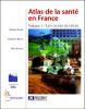 Atlas de la Santé en France - Volume 1 : Les causes de décès.. SALEM (Gérard), Stéphane RICAN, Eric JOUGLA.