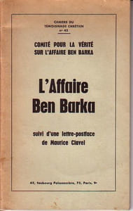 L'Affaire Ben Barka, suivi d'une lettre postface de Maurice Clavel.