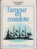 L'amour en matelote, r&eacute;cits.. AUBIN (Commandant Georges).
