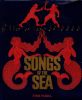 Songs of the Sea: The Tales and Tunes of Sailors and Sailing Ships.. HUGILL (Stan).