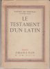 Le Testament d'un Latin.. NOLHAC (Pierre de).