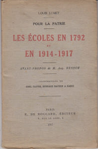 Les Ecoles en 1792 et en 1914-1917. Pour la patrie.