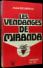 Les Vendanges de Miranda. T&eacute;moignage 1940-1944.. P&Eacute;CHEREAU (Andr&eacute;).