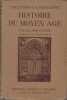 Histoire du Moyen Age.. ARQUILLIERE (H.-X.).