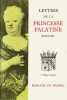 Lettres de Madame, duchesse d'Orléans, née princesse Palatine (1672-1722). Edition établie et annotée par Olivier Amiel.. PALATINE (Princesse).