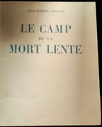 Le Camp de la mort lente. Compiègne 1941-1942. par BERNARD (Jean-Jacques).