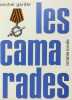 Les Camarades.. GARDER (Michel).