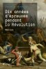 Dix années d'épreuves pendant la Révolution. Mémoires.. LACRETELLE (Charles-Jean-Dominique de).