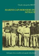 Marins Cap-horniers du nitrate. Embarquer, vivre et travailler à bord des grands voiliers Bordes. par BRIOT (Claude et Jacqueline). - Image 1