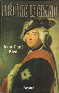 Frédéric le Grand.. BLED (Jean-Paul).
