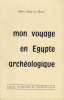 Mon voyage en Égypte archéologique.. AUGER du BREUIL (Anne).