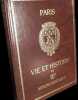 Vie et histoire du XVIe arrondissement. Auteuil, Muette, Porte Dauphine, Chaillot. Par Philippe Siguret et Bertrand Lemoine.. COLSON (Jean)(dir.).