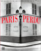 Paris perdu. Quarante ans de bouleversement de la ville.. Collectif.
