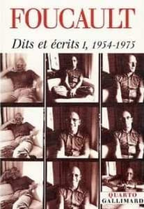 Dits et écrits 1954-1988. Edition publiée sous la direction de Daniel Defert et François Ewald avec la collaboration de Jacques Lagrange.