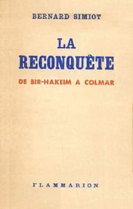 La Reconquête, de Bir-Hakeim à Colmar.