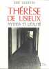 Thérèse de Lisieux. Mythes et réalité.. LAURENTIN (René).