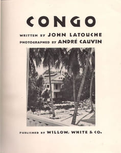 Congo. Written by John Latouche, photographed by André Cauvin.