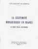 La Légitimité monarchique en France. Le droit royal historique.. COUTANT de SAISSEVAL (Guy).