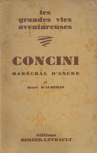 Concini, maréchal d'Ancre.