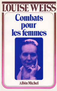 Combats pour les femmes, 1934-1939. Mémoires d’une Européenne.