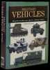 Military Vehicles : 300 of the world's most effective military vehicles.. McNAB (Chris).