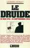 Le Druide. 10 mai 1941-25 septembre 1944.. MOSLEY (Leonard).