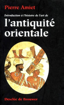 Introduction à l'histoire de l'art de l'Antiquité Orientale.. AMIET (Pierre).