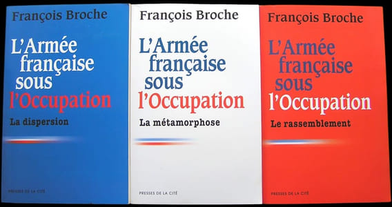L'Armée française sous l'Occupation.