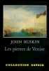 Les Pierres de Venise.. RUSKIN (John).