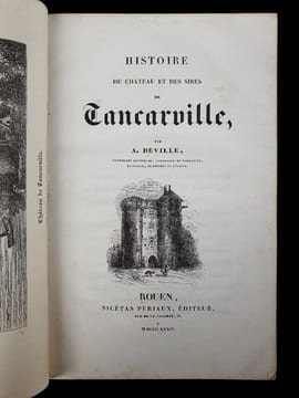 Histoire du château et des sires de Tancarville.. DEVILLE (Achille).