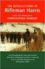 The Recollections of Rifleman Harris. Edited and introduced by Christopher Hibbert.. HARRIS (Benjamin).