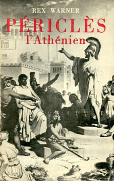 Périclès l’Athénien.. WARNER (Rex).