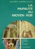 La Papauté au Moyen Age.. BARRACLOUGH (Geoffrey).