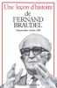 Une Leçon d'histoire de Fernand Braudel. Châteauvallon, Journées Fernand Braudel, 18, 19 et 20 octobre 1985.. [BRAUDEL, Fernand].