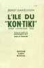 L'Ile du Kon-Tiki.. DANIELSSON (Bengt).
