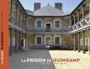 La Prison de Guingamp, de 1841 à nos jours.. LAOT (Emmanuel).