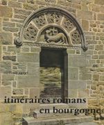 Itinéraires romans en Bourgogne. par OURSEL (Raymond).