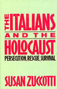 The Italians and the Holocaust. Persecution, Rescue, and Survival. par ZUCCOTTI (Susan).