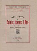 Au pays de Sainte Jeanne d'Arc. par METZ (Jean de).
