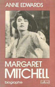 Margaret Mitchell. Biographie. par EDWARDS (Anne).