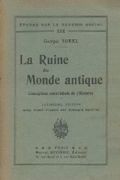 La Ruine du Monde antique. Conception matérialiste de l'histoire. par SOREL (Georges).