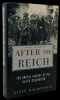 After the Reich: The Brutal History of the Allied Occupation.. MACDONOGH (Giles).