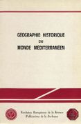 Géographie historique du monde méditerranéen. par AHRWEILER (Hélène)(dir.).